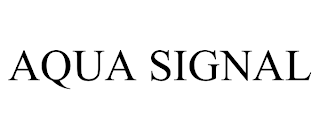 AQUA SIGNAL