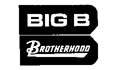 BIG B BROTHERHOOD