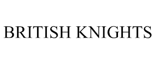 BRITISH KNIGHTS