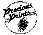 PRECIOUS PRINTS