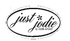 JUST JODIE BY JODIE ARDEN