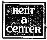 RENT A CENTER