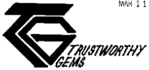 T G TRUSTWORTHY GEMS