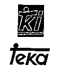 T K I TEKA