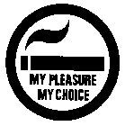 MY PLEASURE MY CHOICE