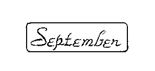 SEPTEMBER