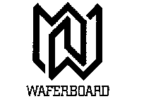 W WAFERBOARD