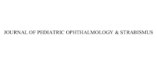 JOURNAL OF PEDIATRIC OPHTHALMOLOGY & STRABISMUS