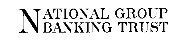 NATIONAL GROUP BANKING TRUST