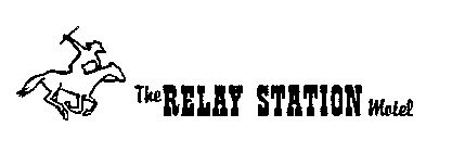 THE RELAY STATION MOTEL