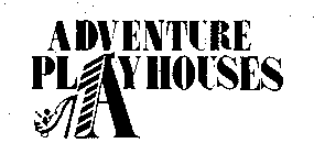 ADVENTURE PLAYHOUSES