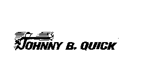 JOHNNY B. QUICK