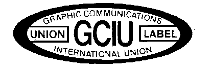 GCIU GRAPHIC COMMUNICATIONS INTERNATIONAL UNION UNION LABEL