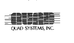 QUAD QUAD SYSTEMS, INC.