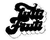 TUTTI FRUTI