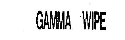 GAMMA WIPE