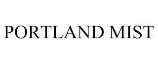 PORTLAND MIST