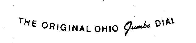 THE ORIGINAL OHIO JUMBO DIAL