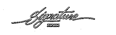 SIGNATURE SERIES