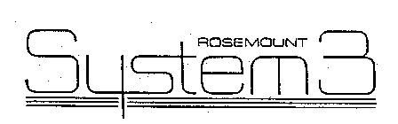 ROSEMOUNT SYSTEM 3