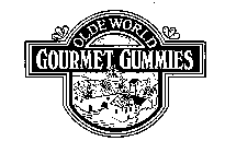 OLDE WORLD GOURMET GUMMIES