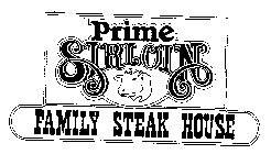 PRIME SIRLOIN FAMILY STEAK HOUSE