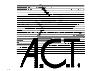 A.C.T.