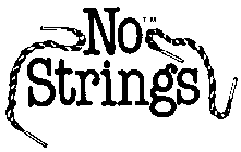 NO STRINGS