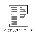 P PRODUCTIVITY PLUS