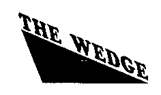 THE WEDGE