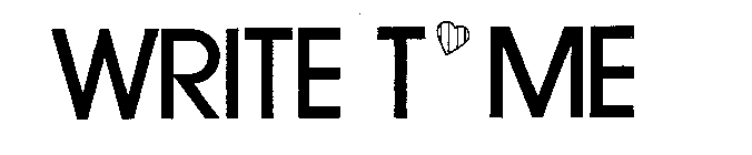 WRITE T ME
