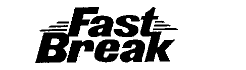FAST BREAK