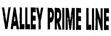 VALLEY PRIME LINE