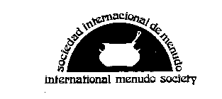 SOCIEDAD INTERNACIONAL DE MENUDO INTERNATIONAL MENUDO SOCIETY