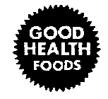 GOOD HEALTH