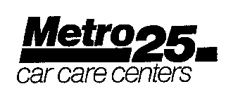 METRO 25 CAR CARE CENTERS