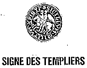 SIGNE DES TEMPLIERS