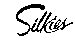 SILKIES