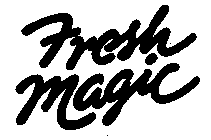 FRESH MAGIC