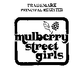 MULBERRY STREET GIRLS