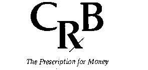 CRXB THE PRESCRIPTION FOR MONEY