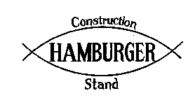 CONSTRUCTION HAMBURGER STAND