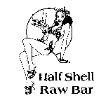 HALF SHELL RAW BAR