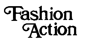 FASHION ACTION
