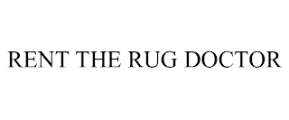 RENT THE RUG DOCTOR