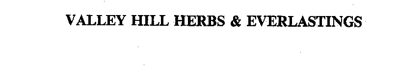 VALLEY HILL HERBS & EVERLASTINGS