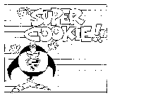 IT'S SUPER COOKIE!! SC