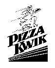 PIZZA KWIK