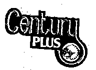 CENTURY PLUS