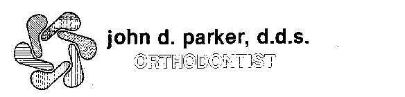 JOHN D. PARKER, D.D.S. ORTHODONTIST